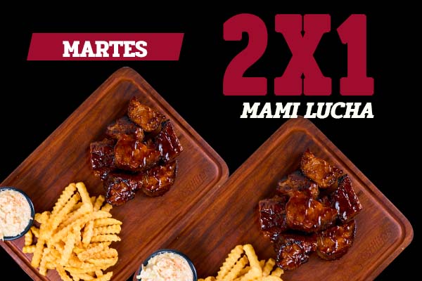 Martes 2x1 en Mami Lucha